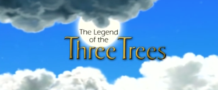 The Legend of Three Trees